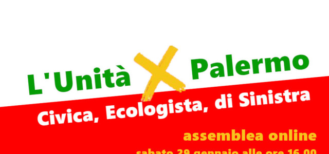 Rifondazione Comunista aderisce a L’UNITÀ PER PALERMO progetto civico, ecologista, di sinistra Assemblea pubblica on line  SABATO 29 GENNAIO, ALLE ORE 16Siamo impegnate/i a far crescere un processo ambizioso, in grado […]